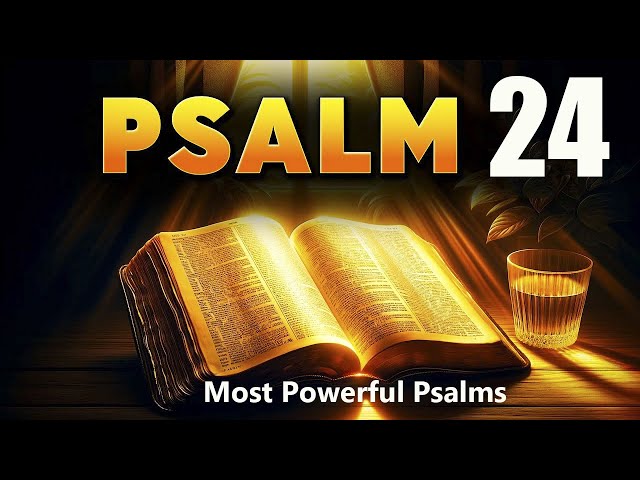 The Most Powerful Prayer in the bible | PSALM 24