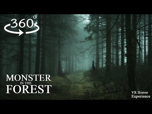 360 VR: Horror in the Forest | Video Experience 4K