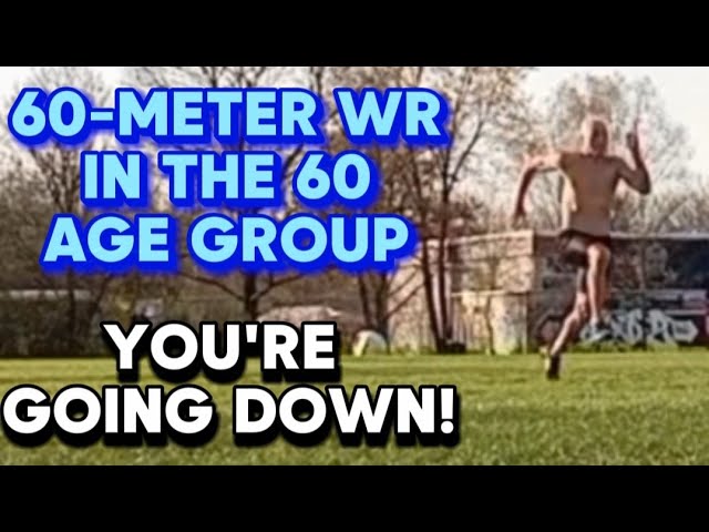 Still Training to Break The 60-Meter World Record In The 60-64 Age Group