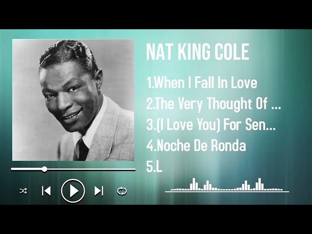 Unforgettable 2025 Hits by Nat King Cole The Playlist You’ve Been Waiting For