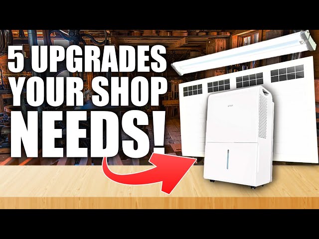 5 Workshop Upgrades that Make a HUGE Difference!