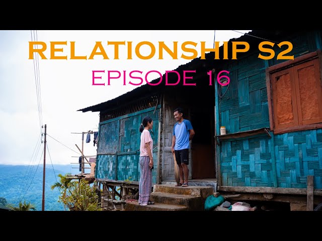 RELATIONSHIP (SEASON 2 EPISODE 16)