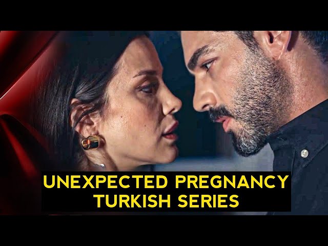 Top 9 Unexpected Pregnancy Turkish Drama Series