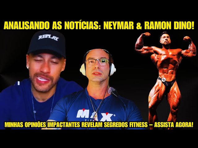 Neymar launches supplements and Ramon Dino signs a partnership with a Posing Coach! 💥