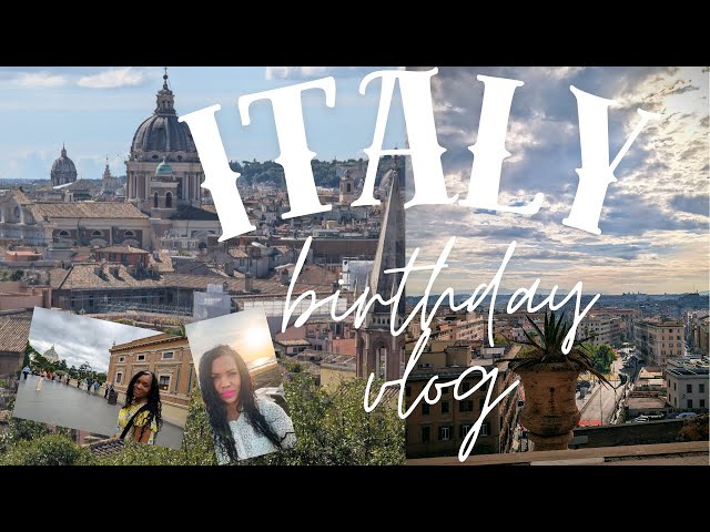 La BELLA Roma - Birthday Vlog in Rome Italy