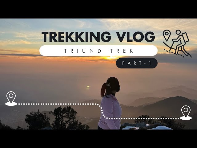 Travel Vlog😍| Trekking🏔️| Camping⛺️| Sunrise🌞 | Triund Trek 🌺🐶❤️❄️