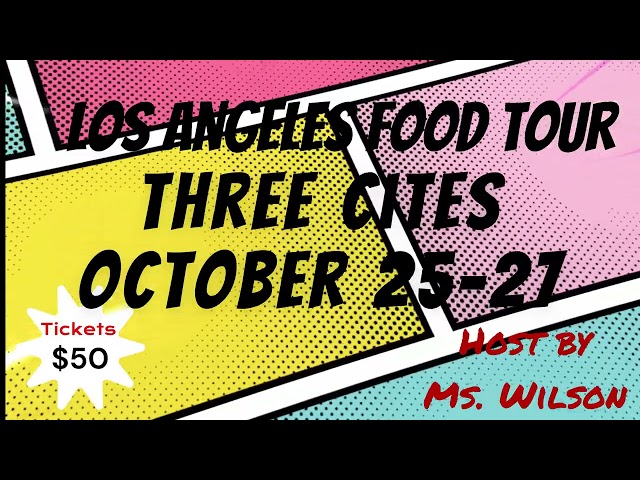 Los Angeles Food Tour 2024