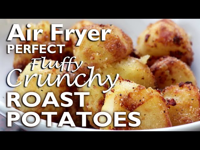 Perfect Air Fryer Roast Potatoes