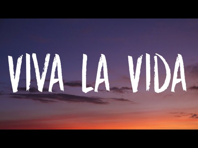 Viva La Vida - Coldplay | Lyrical Video