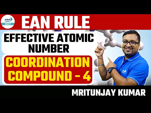 Effective Atomic Number (EAN) Rule || Coordination Compound - 4 || #Chemistry || LIVE || IL JEE