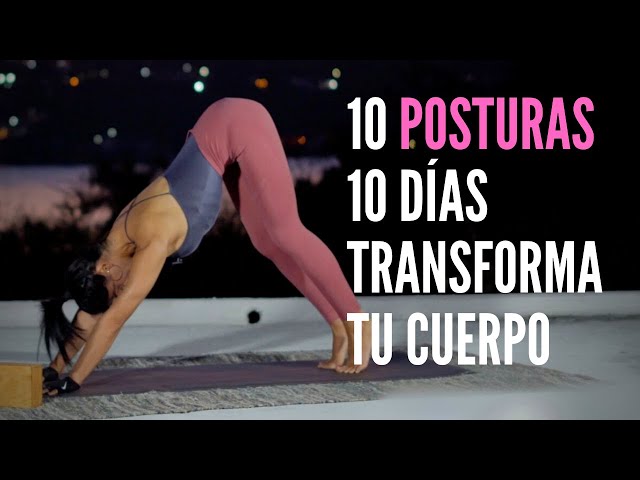 10 POSTURAS BÁSICAS DE YOGA que transformarán tu cuerpo en 10 días. Reto para principiantes