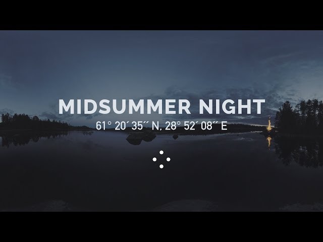 360° Midsummer Night  I  100 Moods From Finland