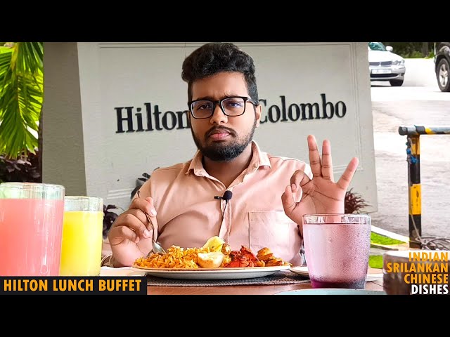 EXTENSIVE BUFFET ❗ | Hilton Colombo | Lunch Buffet | Sri Lanka | Food Review | தமிழ் | #trending