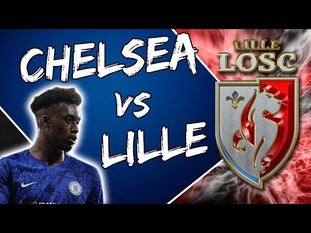 A MUST Win? Chelsea vs Lille OSC Champions League Match Preview !