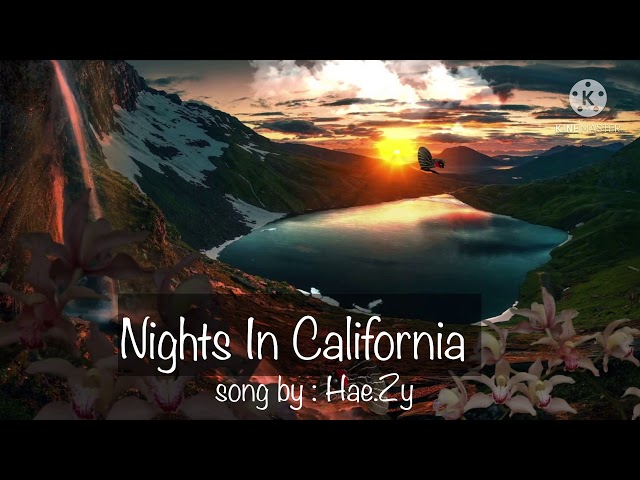 Nights In California Song by Hae Zy | Beautiful Sunset Vedio Background