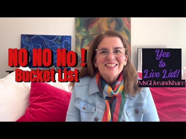 NO Bucket Lists! YES Live Lists!