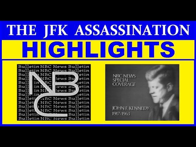 JFK'S ASSASSINATION: NBC-TV HIGHLIGHTS FROM NOVEMBER 22, 1963 (HIGH QUALITY)