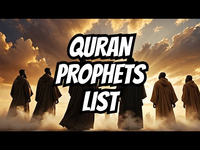 Name of Prophets mentioned in the Quran | List of Prophets mentioned in Quran