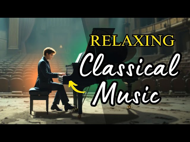 Relaxing Classical Music: Beethoven, Bach, Chopin, Mozart. Timeless Melodies for the Soul