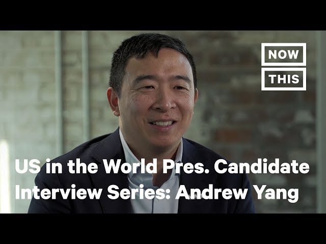 Andrew Yang on US in the World Presidential Candidate Interview Series | NowThis