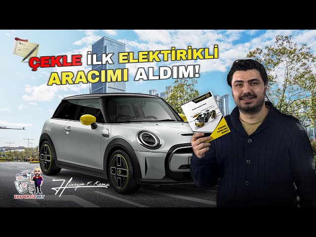 Banka Çekiyle İlk Elektrikli Mini Cooper Aldım! 🚗