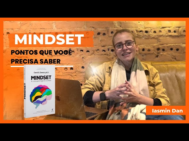 MINDSET - análise do Livro - Carol Dweck - PONTOS QUE VOCÊ PRECISA SABER | Iasmin Dan