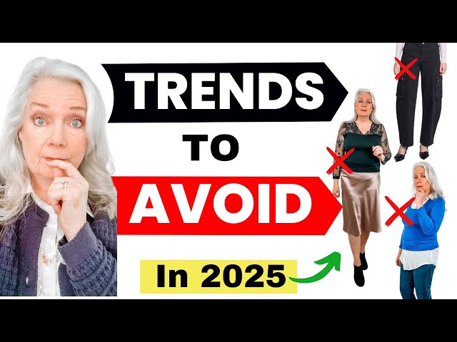 Avoid These 7 Trends In 2025 Style For Women Over 50 & 60