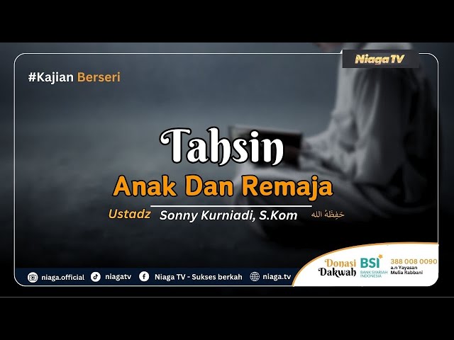 🔴Live | TAHSIN ANAK DAN REMAJA #81 |🎙 Kak Ustadz Sonny Kurniadi, S.Kom