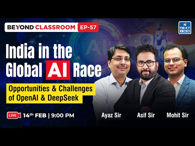 How India Plans To Dominate The Global AI Race | Beyond Classroom | NEXT IAS