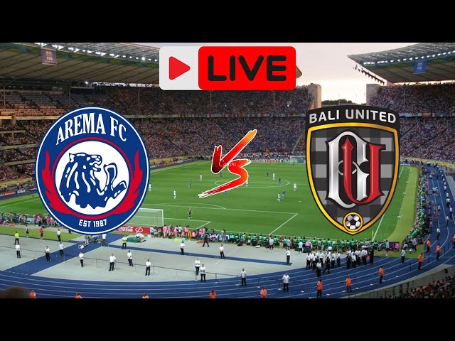 Arema FC vs Bali United - Indonesian Liga 1 live football