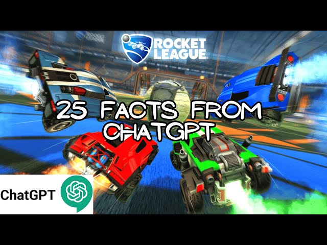 ROCKET LEAGUE | 25 FACTS FROM CHATGPT ABOUT ROCKET LEAGUE | COMPILATION #rocketleague #chatgpt #subs