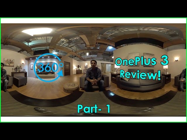 OnePlus 3 Review In 360° - Getting Ready For Future!