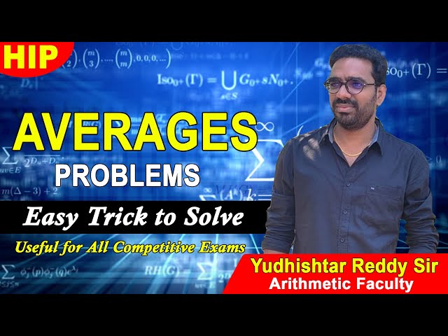 How to Easy to Trick Solve Averages Problems || By Yudhishtar Reddy Sir || Arithmetic Faculty || HIP