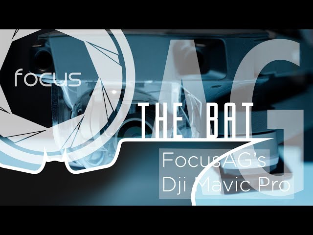 The Bat - FocusAg's DJI Mavic Pro