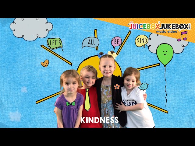 Kindness by The Juicebox Jukebox - Be Kind Kids Song Childrens Music New World Kindness Day 2022