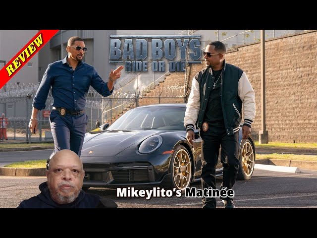 BAD BOYS: RIDE OR DIE | Mikeylito's Matinée