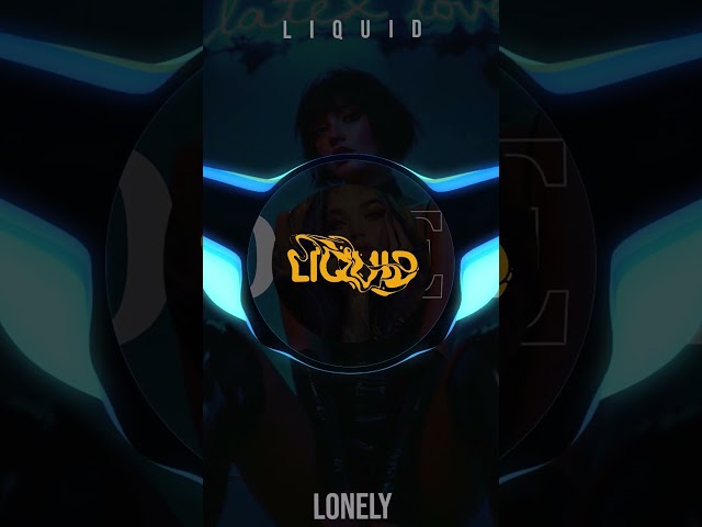 LONELY - LIQUID #music #liquidmusic #freeaudio #bass #liquidsounds #freesongs