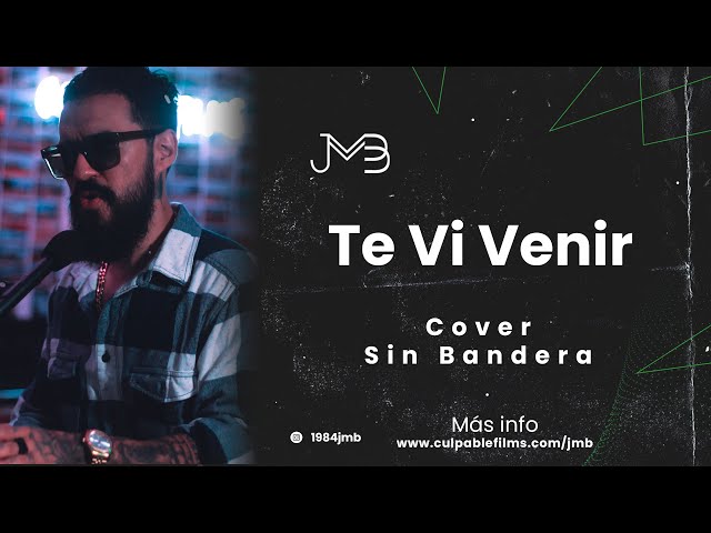 🔊 Juan Manuel Buenaventura - Te Vi Venir (Cover - Sin Bandera)