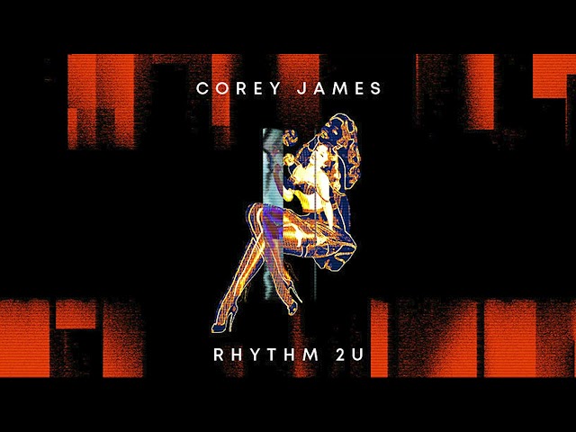 Corey James | Rhythm 2U