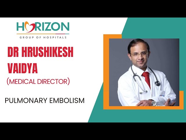 Dr Hrishikesh Vaidya's Guide to Detecting Pulmonary Embolism