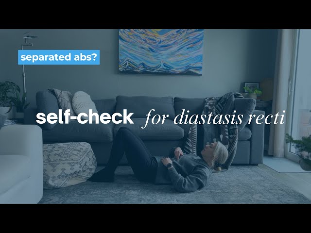 How To Self-Assess For Diastasis Recti (Abdominal Separation)