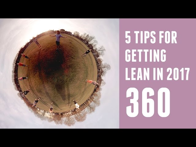 5 Tips For Getting Lean In 2017 | The Body Coach In 360 | VR