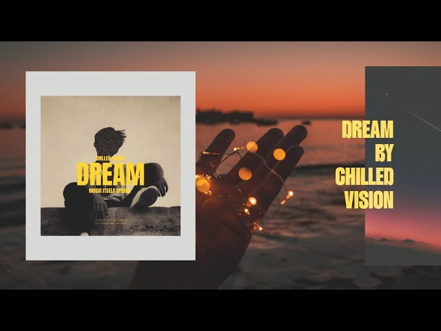 **"Dream – No Copyright Chill Trap Beat | Hip Hop Instrumental by Chilled Vision"**