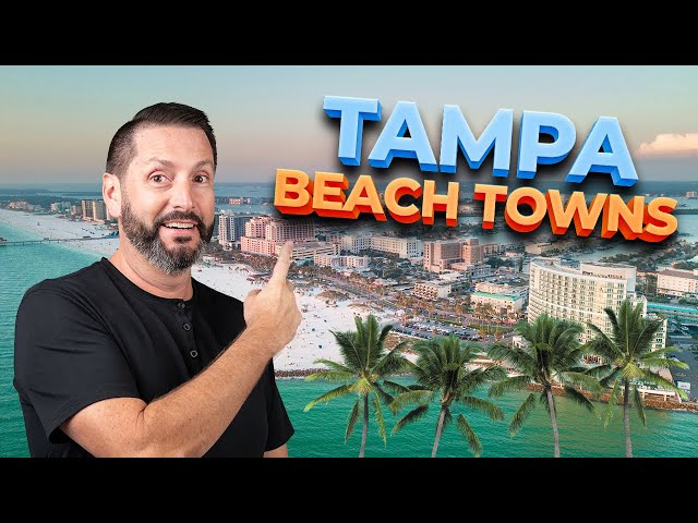 Where to Live Near the BEACH in Tampa Bay, Florida | Top 5 Best Beach Towns You Should Explore