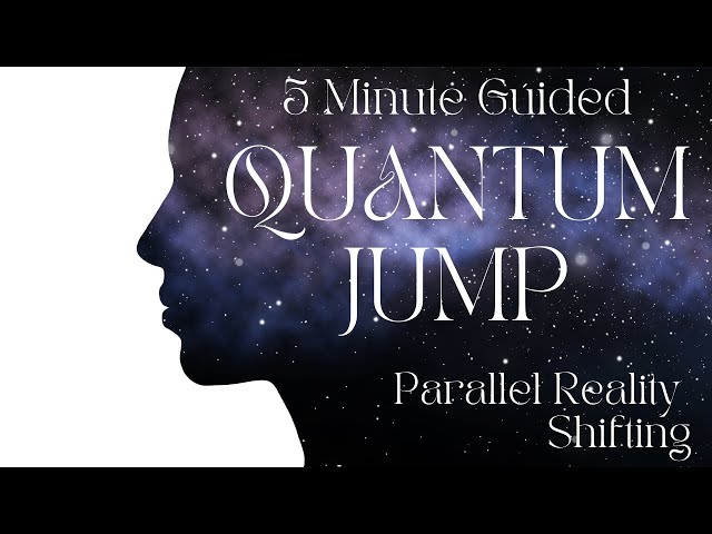 QUANTUM JUMP to a new YOU | Parallel Reality Shifting | MANIFEST Fast in Just 5 Minutes