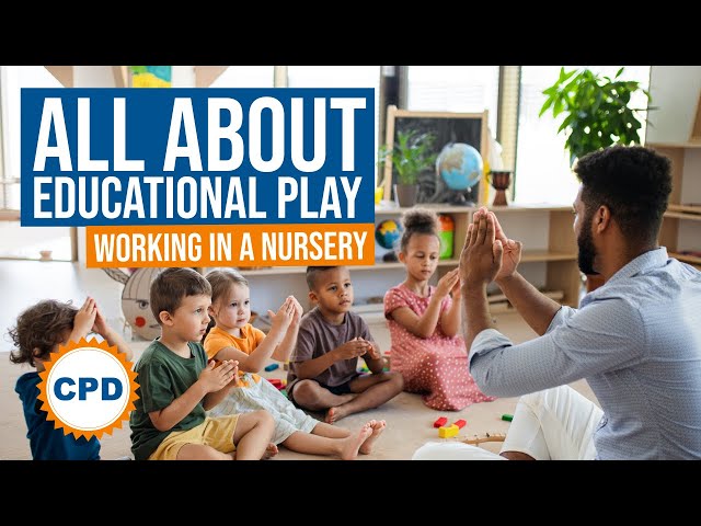 Learning Through Play: Exploring Educational Play in Nursery