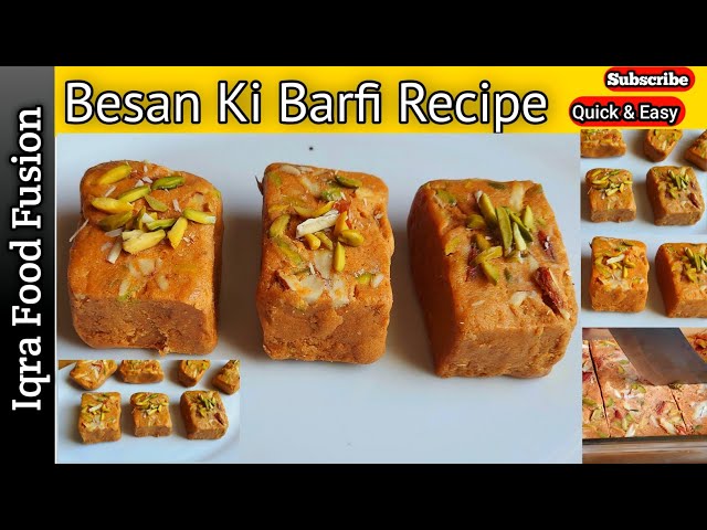 Besan Ki Barfi Recipe Yummy & Tasty Recipe || Besan ki barfi || Besan Barfi || Iqra Food Fusion