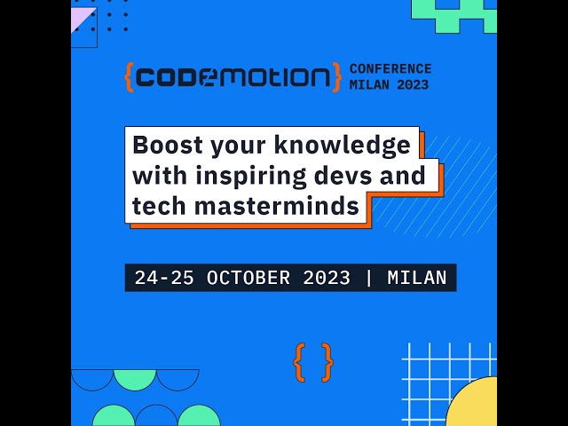 Codemotion Conference - Milan 2023