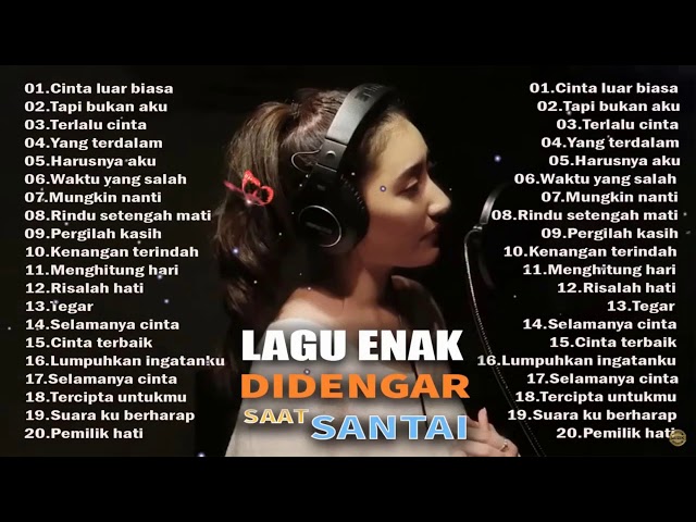 LAGU ENAK DIDENGAR UNTUK MENEMANI TIDUR DAN SANTAI ANDA   Top Lagu Pop Indonesia Terbaru 2020 Cover