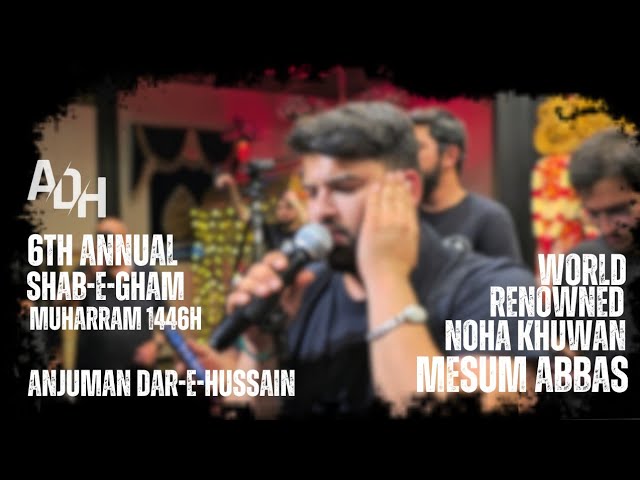 Annual Shab E Gham | Mesum Abbas x Anjuman Dar E Hussain | 26th Safar | Dar E Hussain